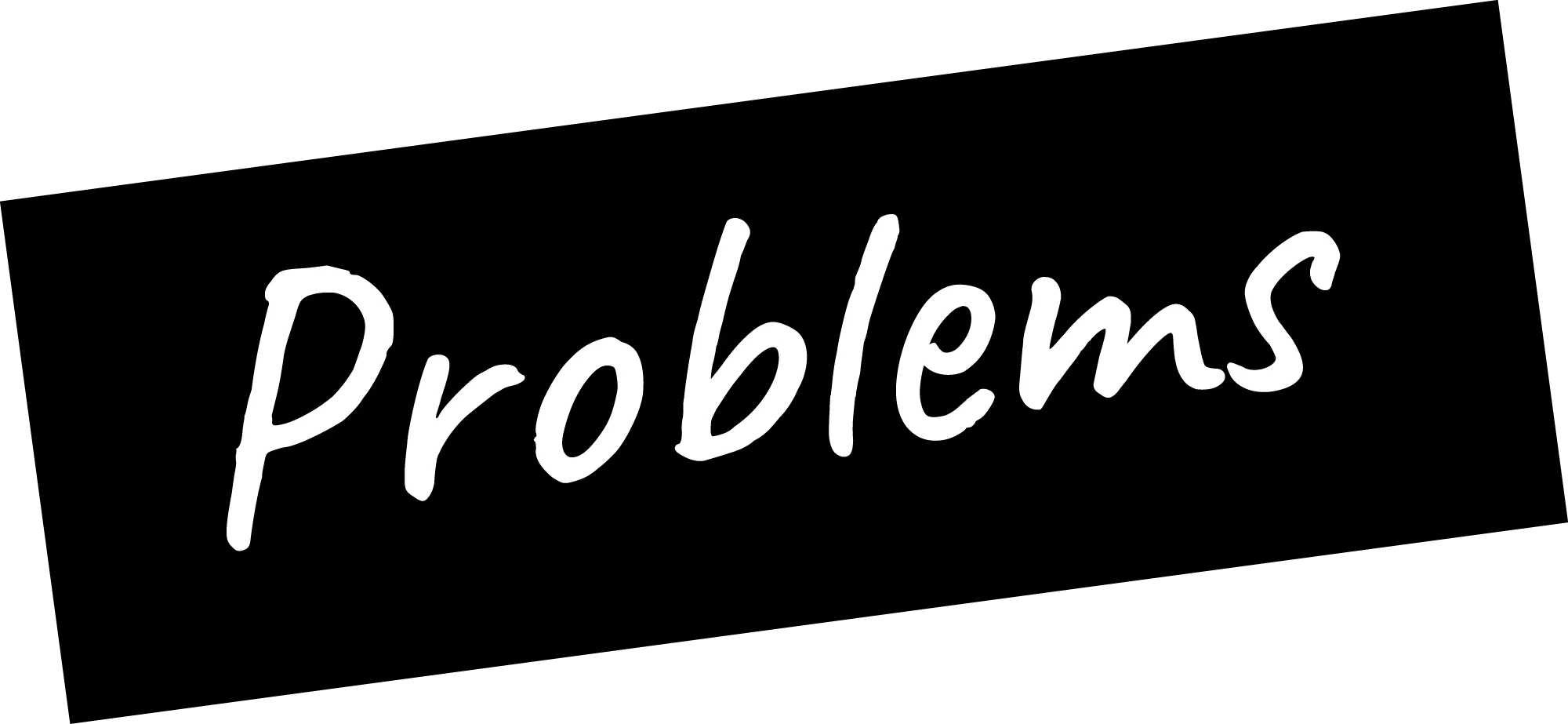 Problems
